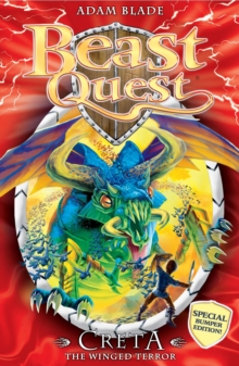 Beast Quest: Creta the Winged Terror : Special 5, Paperback / softback Book Beast Quest: Creta the Winged Terror : Special 5, Paperback / softback Book