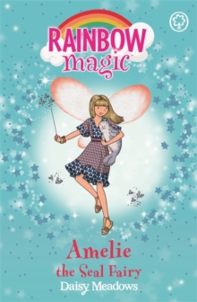 Rainbow Magic: Amelie the Seal Fairy : The Ocean Fairies Book 2, Paperback / softback Book Rainbow Magic: Amelie the Seal Fairy : The Ocean Fairies Book 2, Paperback / softback Book