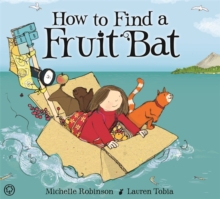 How to Find a Fruitbat, Hardback Book How to Find a Fruitbat, Hardback Book