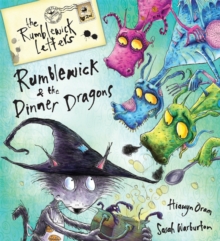 Rumblewick and the Dinner Dragons : The Rumblewick Letters: My Unwilling Witch Loves Dragons, Paperback Book Rumblewick and the Dinner Dragons : The Rumblewick Letters: My Unwilling Witch Loves Dragons, Paperback Book