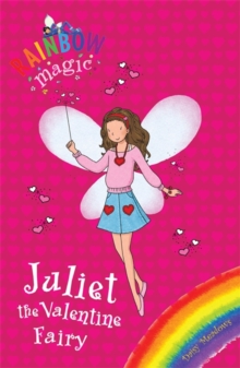 Rainbow Magic: Juliet the Valentine Fairy : Special, Paperback Book Rainbow Magic: Juliet the Valentine Fairy : Special, Paperback Book