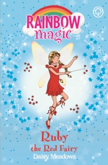 Ruby the Red Fairy : The Rainbow Fairies Book 1