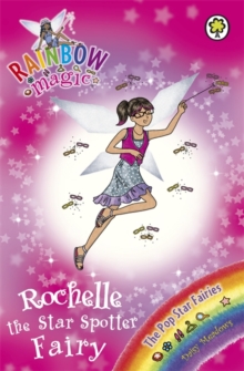 Rochelle the Star Spotter Fairy : The Pop Star Fairies Book 6, Paperback Book Rochelle the Star Spotter Fairy : The Pop Star Fairies Book 6, Paperback Book