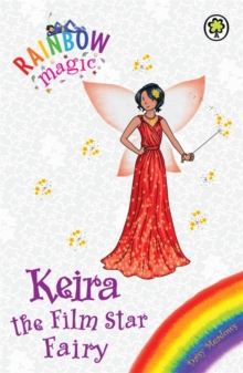Rainbow Magic: Keira the Film Star Fairy : Special, Paperback / softback Book Rainbow Magic: Keira the Film Star Fairy : Special, Paperback / softback Book