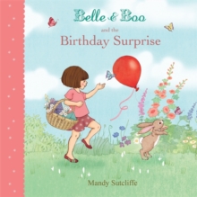 Belle & Boo and the Birthday Surprise, Paperback Book Belle & Boo and the Birthday Surprise, Paperback Book