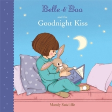 Belle & Boo and the Goodnight Kiss, Paperback Book Belle & Boo and the Goodnight Kiss, Paperback Book