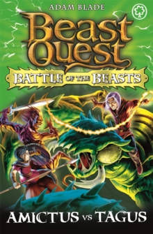 Beast Quest: Battle of the Beasts: Amictus vs Tagus : Book 2