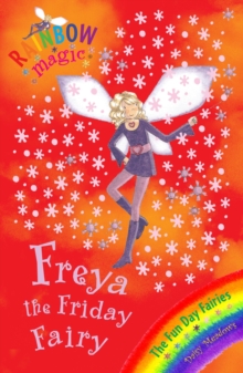 Freya The Friday Fairy : The Fun Day Fairies Book 5