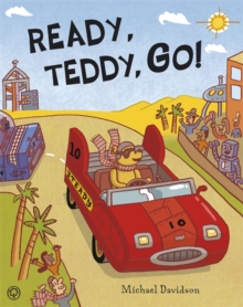 Ready, Teddy, Go!, Hardback Book Ready, Teddy, Go!, Hardback Book