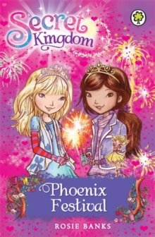 Secret Kingdom: Phoenix Festival : Book 16, Paperback / softback Book Secret Kingdom: Phoenix Festival : Book 16, Paperback / softback Book