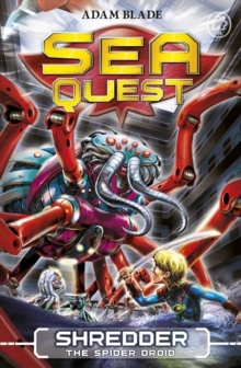 Sea Quest: Shredder the Spider Droid : Book 5, Paperback Book Sea Quest: Shredder the Spider Droid : Book 5, Paperback Book