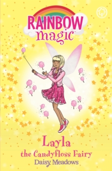 Rainbow Magic: Layla the Candyfloss Fairy : The Sweet Fairies Book 6, Paperback Book Rainbow Magic: Layla the Candyfloss Fairy : The Sweet Fairies Book 6, Paperback Book
