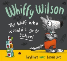 The Wolf Who Wouldn't Go to School, Paperback Book The Wolf Who Wouldn't Go to School, Paperback Book
