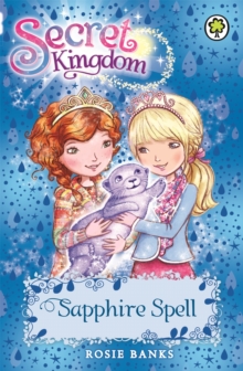 Secret Kingdom: Sapphire Spell : Book 24