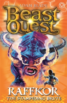 Beast Quest: Raffkor the Stampeding Brute : Series 14 Book 1, Paperback / softback Book Beast Quest: Raffkor the Stampeding Brute : Series 14 Book 1, Paperback / softback Book