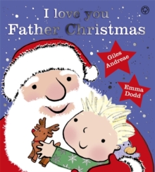 I Love You, Father Christmas, Hardback Book I Love You, Father Christmas, Hardback Book
