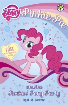 My Little Pony: Pinkie Pie and the Rockin' Pony Party, Paperback Book My Little Pony: Pinkie Pie and the Rockin' Pony Party, Paperback Book