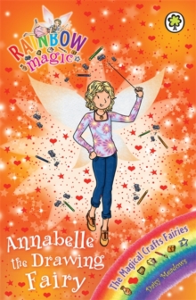 Rainbow Magic: Annabelle the Drawing Fairy : The Magical Crafts Fairies Book 2, Paperback Book Rainbow Magic: Annabelle the Drawing Fairy : The Magical Crafts Fairies Book 2, Paperback Book