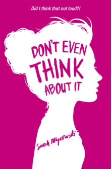 Don't Even Think About It : Book 1