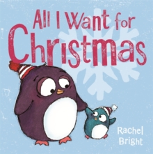 All I Want for Christmas, Hardback Book All I Want for Christmas, Hardback Book