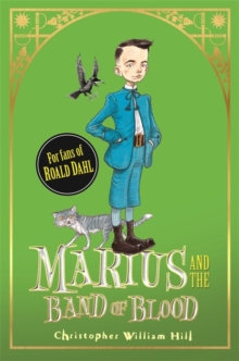 Tales from Schwartzgarten: Marius and the Band of Blood : Book 4, Hardback Book Tales from Schwartzgarten: Marius and the Band of Blood : Book 4, Hardback Book