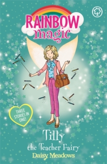 Rainbow Magic: Tilly the Teacher Fairy : Special, Paperback Book Rainbow Magic: Tilly the Teacher Fairy : Special, Paperback Book