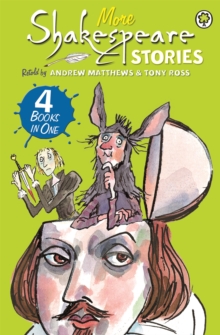 A Shakespeare Story: More Shakespeare Stories : 4 Books in One