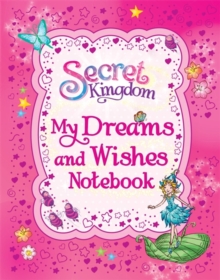My Dreams and Wishes Notebook, Hardback Book My Dreams and Wishes Notebook, Hardback Book