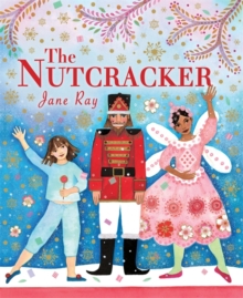 The Nutcracker, Hardback Book The Nutcracker, Hardback Book