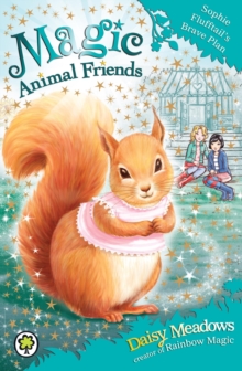 Sophie Flufftail's Brave Plan : Book 5