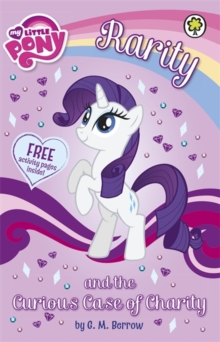 My Little Pony: Rarity and the Curious Case of Charity, Paperback Book My Little Pony: Rarity and the Curious Case of Charity, Paperback Book
