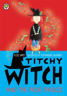Titchy Witch and the Frog Fiasco, Paperback Book Titchy Witch and the Frog Fiasco, Paperback Book