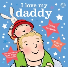 I Love My Daddy Padded Board Book, Board book Book I Love My Daddy Padded Board Book, Board book Book