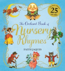 The Orchard Book of Nursery Rhymes, Hardback Book The Orchard Book of Nursery Rhymes, Hardback Book