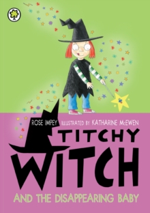 Titchy Witch And The Disappearing Baby