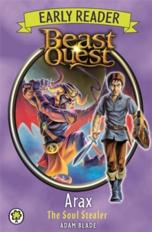 Beast Quest Early Reader: Arax the Soul Stealer, Paperback Book Beast Quest Early Reader: Arax the Soul Stealer, Paperback Book