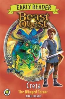 Beast Quest Early Reader: Creta the Winged Terror, Paperback Book Beast Quest Early Reader: Creta the Winged Terror, Paperback Book