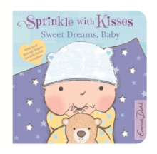 Sprinkle With Kisses: Sweet Dreams, Baby Board Book, Board book Book Sprinkle With Kisses: Sweet Dreams, Baby Board Book, Board book Book