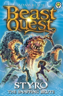 Beast Quest: Styro the Snapping Brute : Series 16 Book 1, Paperback Book Beast Quest: Styro the Snapping Brute : Series 16 Book 1, Paperback Book