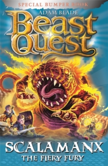 Beast Quest: Scalamanx the Fiery Fury : Special 23, Paperback / softback Book Beast Quest: Scalamanx the Fiery Fury : Special 23, Paperback / softback Book