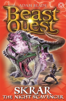 Beast Quest: Skrar the Night Scavenger : Series 21 Book 2