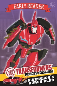 Sideswipe's Brave Plan : Book 2, Paperback Book Sideswipe's Brave Plan : Book 2, Paperback Book