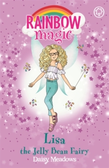 Rainbow Magic: Lisa the Jelly Bean Fairy : The Candy Land Fairies Book 3, Paperback / softback Book Rainbow Magic: Lisa the Jelly Bean Fairy : The Candy Land Fairies Book 3, Paperback / softback Book