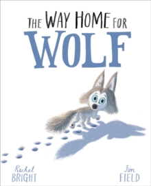 The Way Home For Wolf, Hardback Book The Way Home For Wolf, Hardback Book