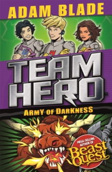 Team Hero: Army of Darkness : Series 3, Book 3, Paperback Book Team Hero: Army of Darkness : Series 3, Book 3, Paperback Book