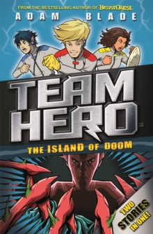 Team Hero: The Island of Doom : Special Bumper Book 2, Paperback / softback Book Team Hero: The Island of Doom : Special Bumper Book 2, Paperback / softback Book
