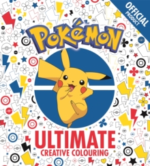 The Official Pokemon Ultimate Creative Colouring, Paperback / softback Book The Official Pokemon Ultimate Creative Colouring, Paperback / softback Book