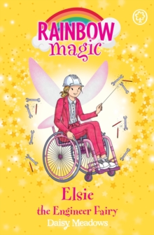 Elsie the Engineer Fairy : The Discovery Fairies Book 4