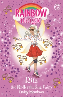 Rainbow Magic: Rita the Rollerskating Fairy : The After School Sports Fairies Book 3