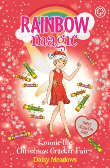 Rainbow Magic: Konnie the Christmas Cracker Fairy : Special, Paperback / softback Book Rainbow Magic: Konnie the Christmas Cracker Fairy : Special, Paperback / softback Book